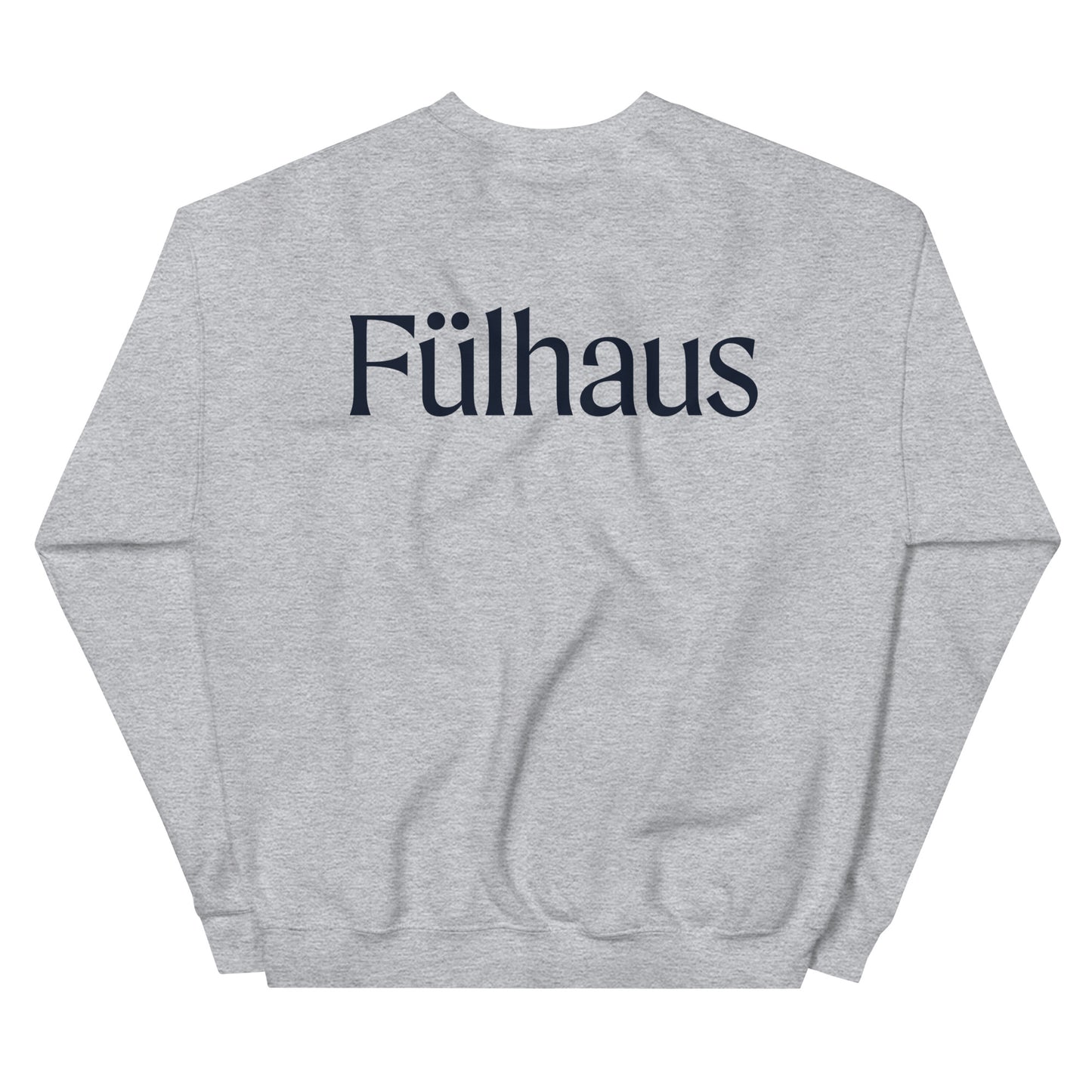 The Fülhaus Sweatshirt